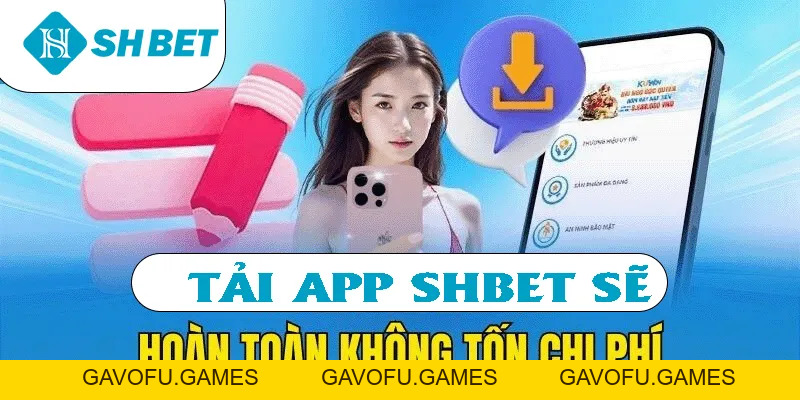 Tải App SHBET | Hướng Dẫn Cá Cược Qua Mobile An Toàn 2026